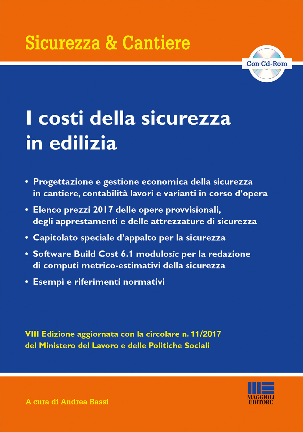 I costi della sicurezza in edilizia. Con CD-ROM