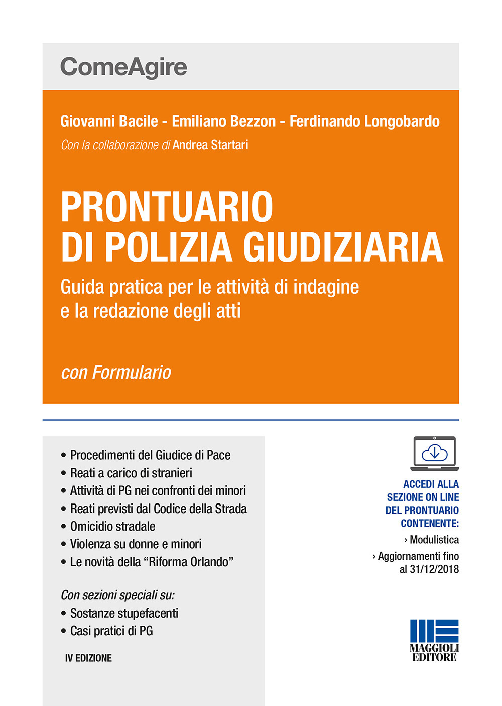 Prontuario di polizia giudiziaria. Guida pratica per le attività di indagine e la redazione degli atti. Con aggiornamento online