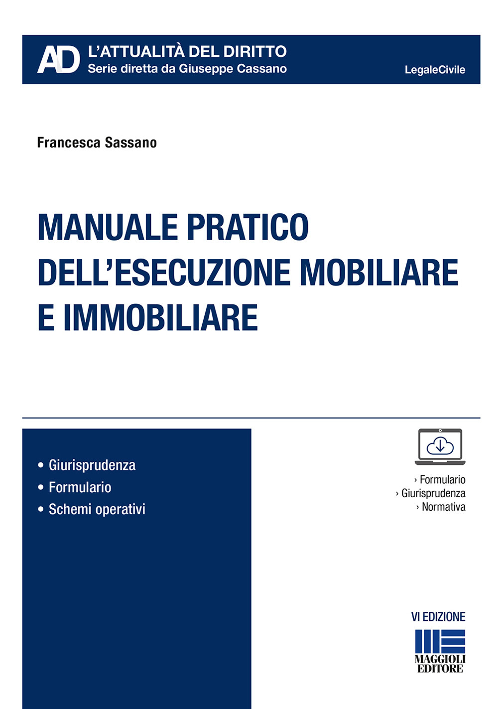 Manuale pratico dell'esecuzione mobiliare e immobiliare