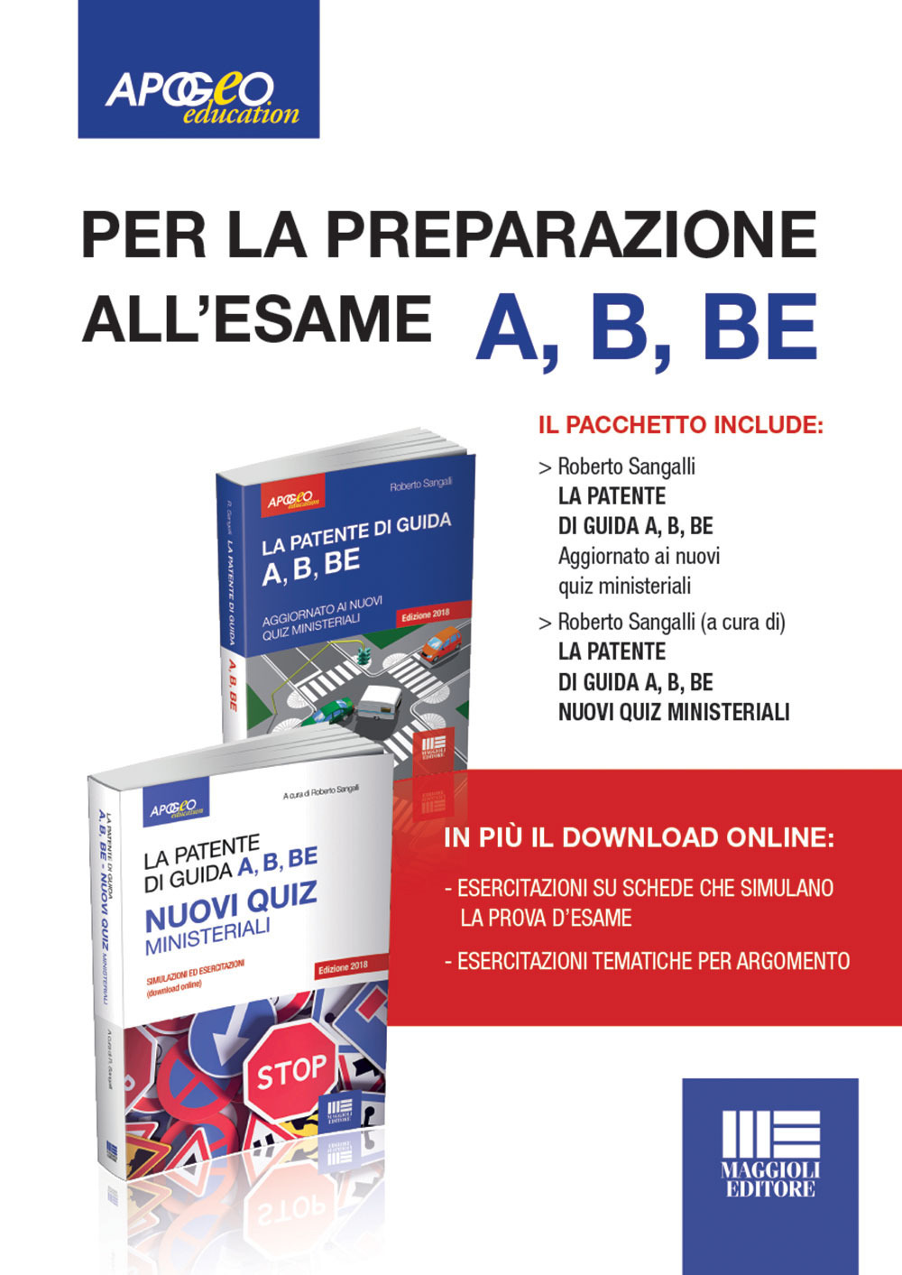 La patente di guida A, B, B-E. Aggiornato ai nuovi quiz ministeriali-La patente di guida A, B, B-E. Nuovi quiz ministeriali. Kit per la preparazione all'esame. Con Contenuto digitale per download e accesso online