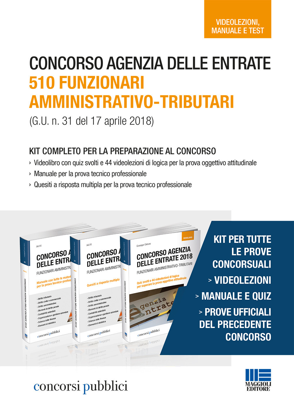 Concorso Agenzia delle Entrate. 510 funzionari amministrativo-tributari (G.U. n. 31 del 17 aprile 2018). Kit completo per la preparazione al concorso