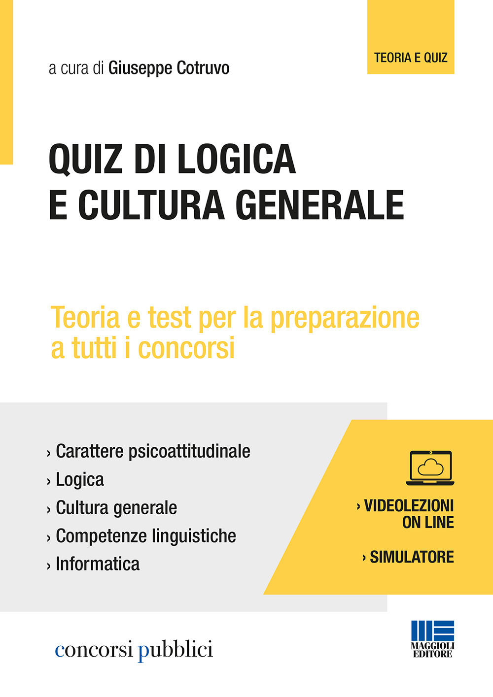 Quiz di logica e cultura generale. Teoria e test per tutti i concorsi. Con Contenuto digitale per accesso on line