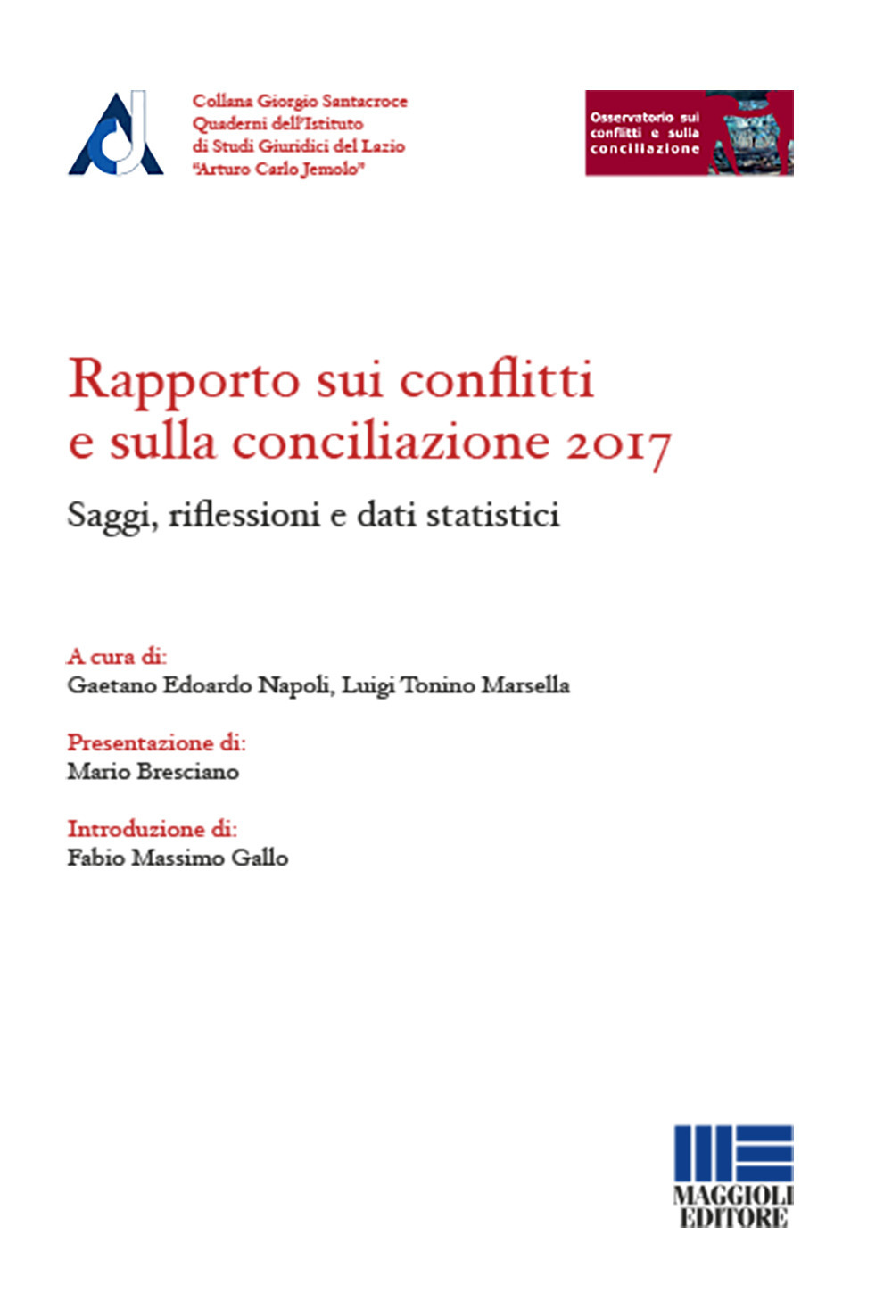 Rapporto sui conflitti e sulla conciliazione 2017