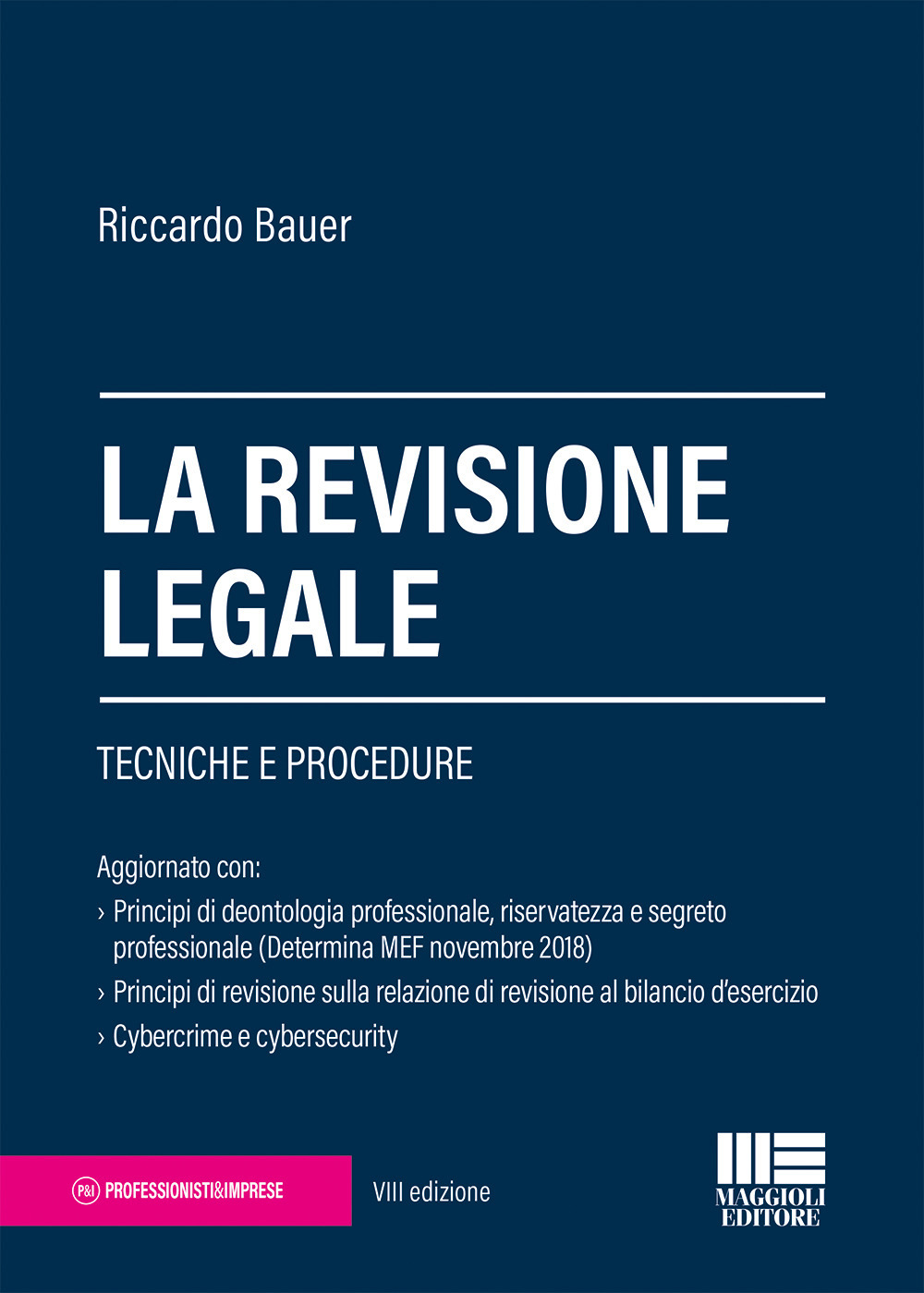 La revisione legale. Tecniche e procedure