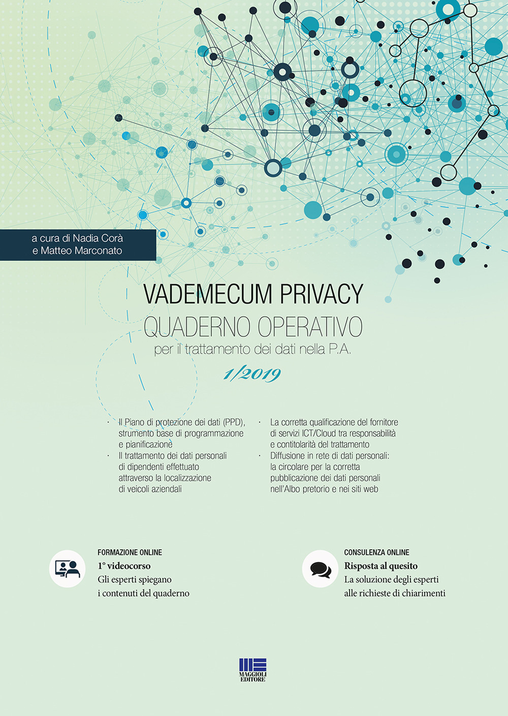 Vademecum Privacy. Quaderno operativo per il trattamento dei dati nella PA (2019). Vol. 1