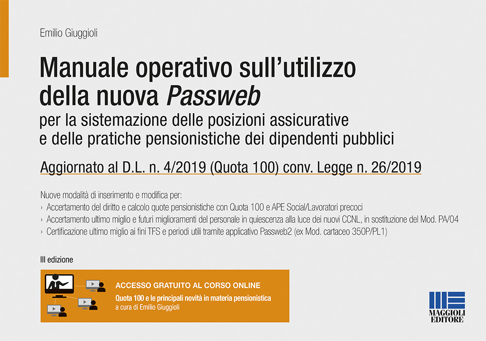 Manuale operativo sull'utilizzo della nuova Passweb. Per la sistemazione delle posizioni assicurative e delle pratiche pensionistiche dei dipendenti pubblici