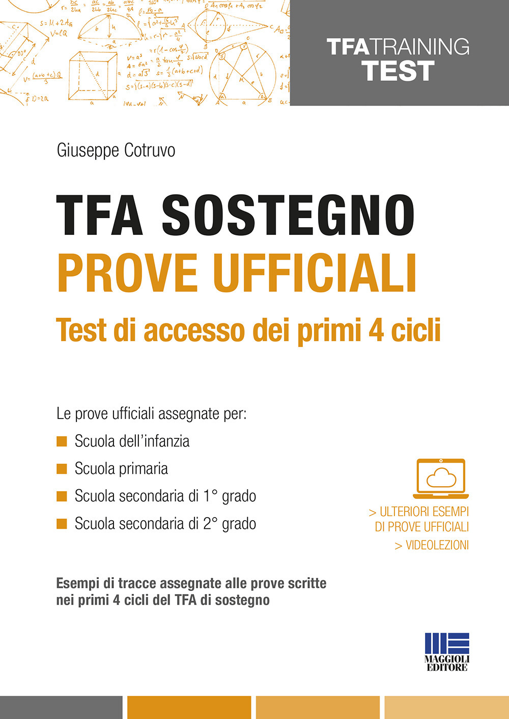 TFA sostegno. Prove ufficiali. Test di accesso dei primi 4 cicli. Con Contenuto digitale per accesso on line