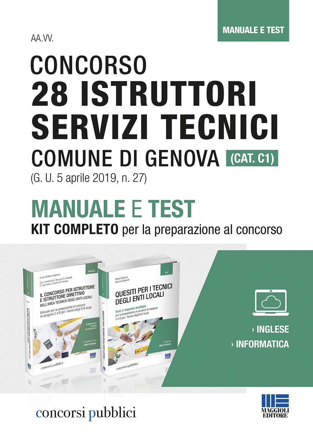 Concorso 28 istruttori servizi tecnici Comune di Genova (Cat. C1). Manuale e test. Kit completo per la preparazione al concorso