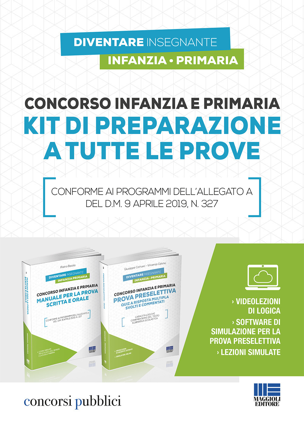 Concorso infanzia e primaria. Kit di preparazione a tutte le prove. Con software di simulazione