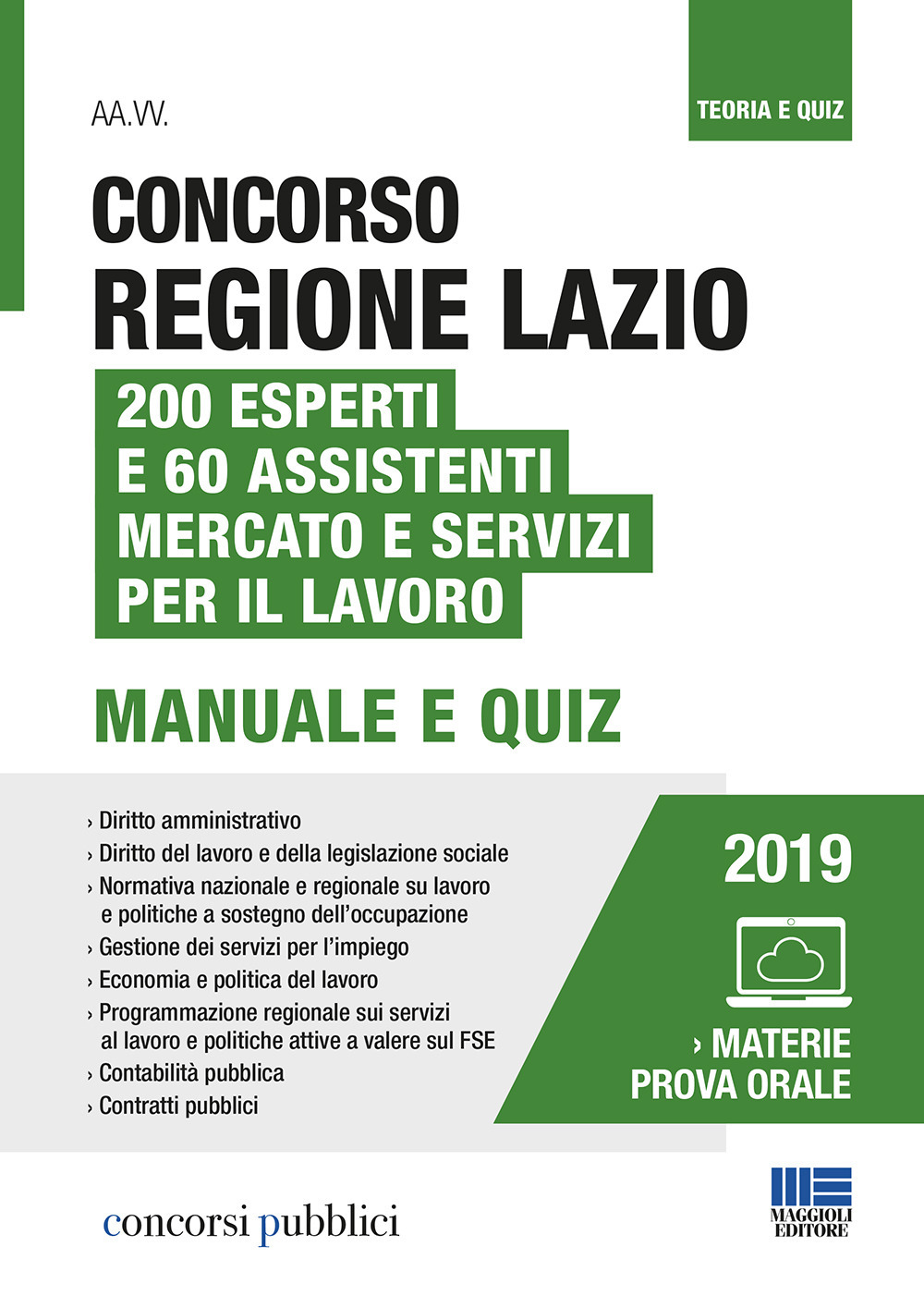 Concorso Regione Lazio. 200 esperti e 60 assistenti mercato e servizi per il lavoro. Con Contenuto digitale per accesso online