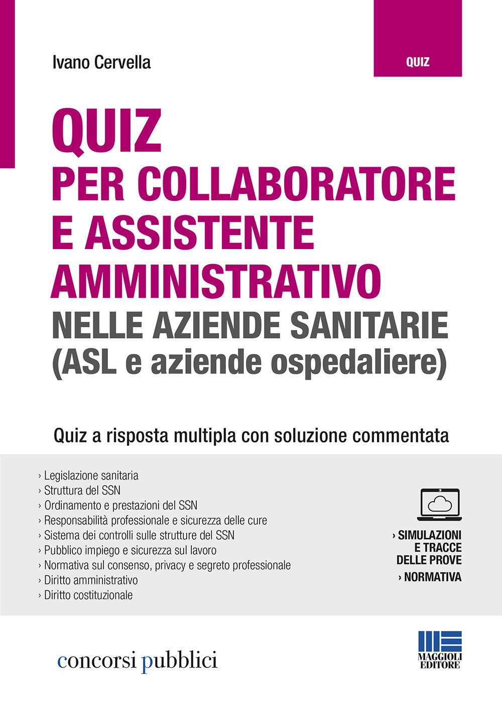 Quiz per collaboratore e assistente amministrativo nelle aziende sanitarie (ASL e aziende ospedaliere). Con Contenuto digitale per accesso on line