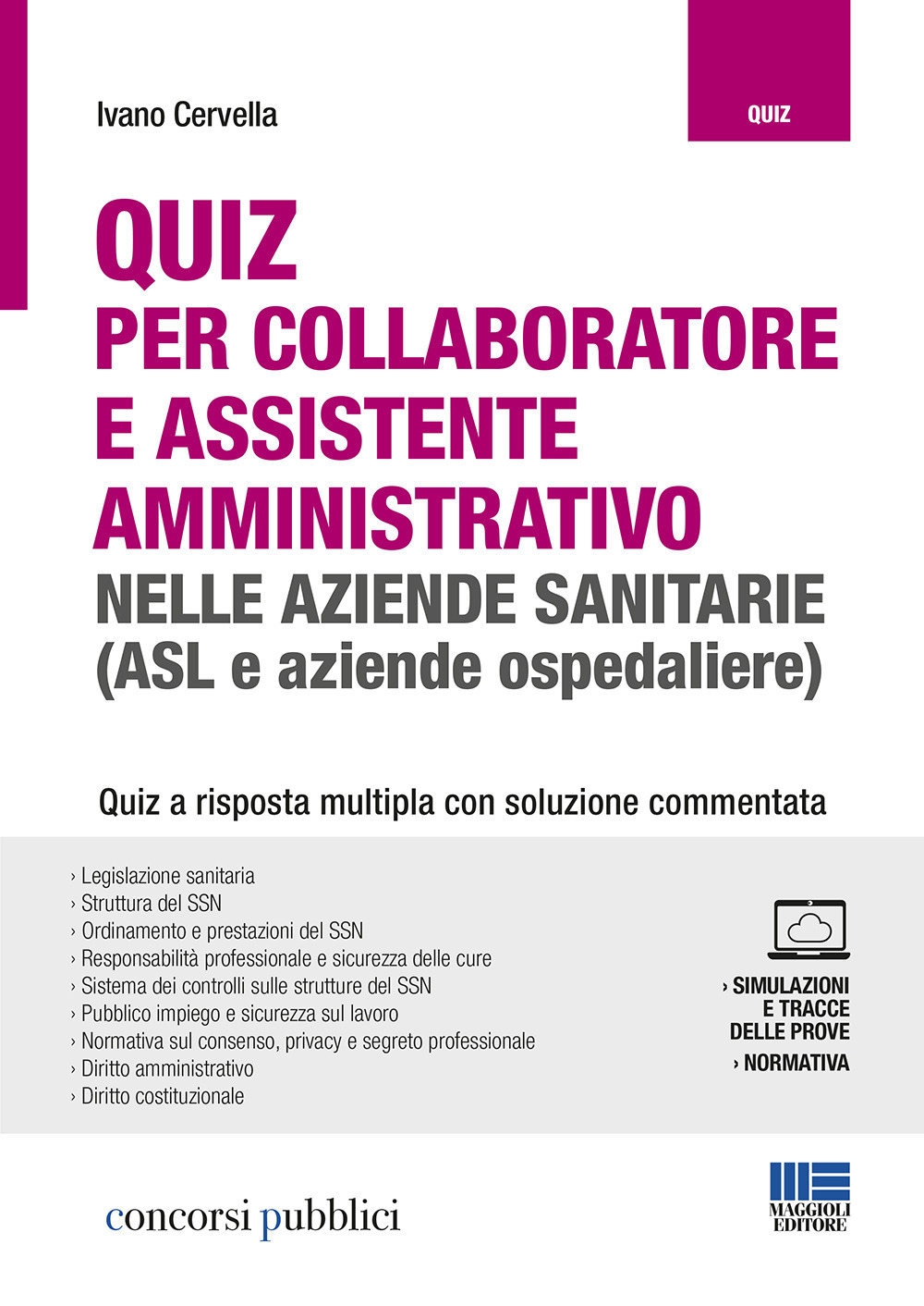 Quiz per collaboratore e assistente amministrativo nelle aziende sanitarie (ASL e aziende ospedaliere). Con Contenuto digitale per accesso online