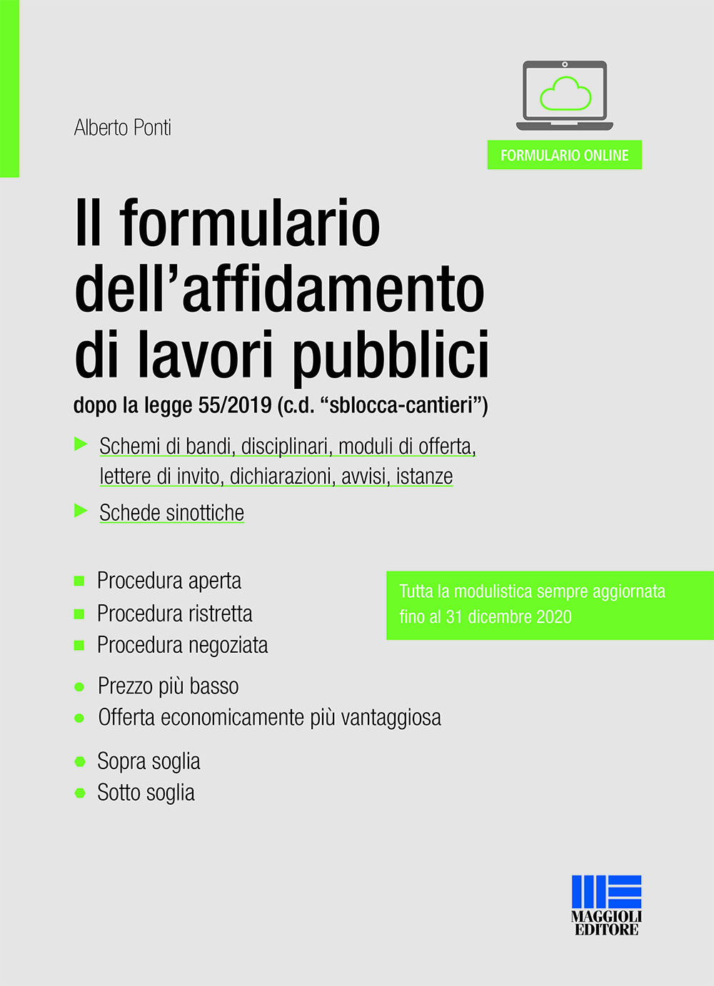 Il formulario dell'affidamento di lavori pubblici dopo la legge 55/2019 (c.d. 