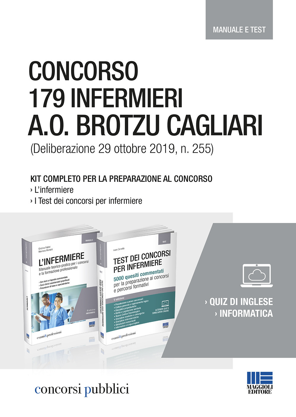 Concorso 179 infermieri A. O. Brotzu Cagliari (Deliberazione 29 ottobre 2019, n. 255). Kit completo per la preparazione al concorso. Manuale e test
