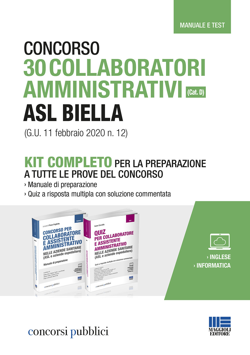 Concorso 30 collaboratori amministrativi ASL Biella (cat. D) (G.U. 11 febbraio 2020 n. 12). Kit completo per la preparazione a tutte le prove del concorso. Con aggiornamento online