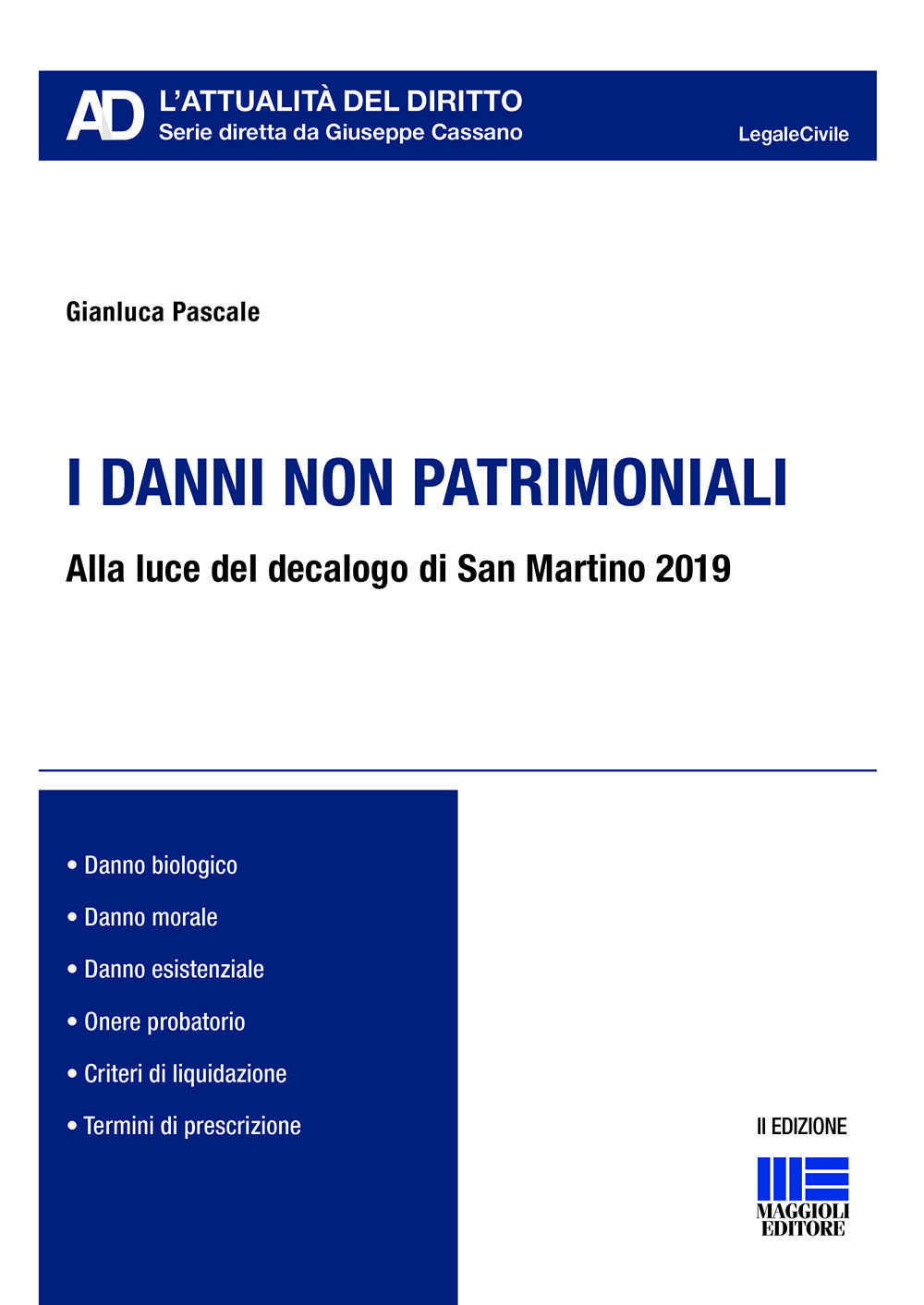 I danni non patrimoniali. Alla luce del decalogo di San Martino 2019