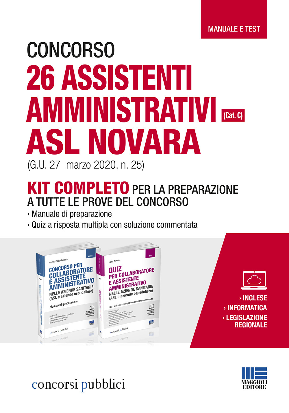 Concorso 26 assistenti amministrativi ASL Novara (Cat. C) (G.U. 27 marzo 2020, n. 25). Kit completo per la preparazione a tutte le prove del concorso