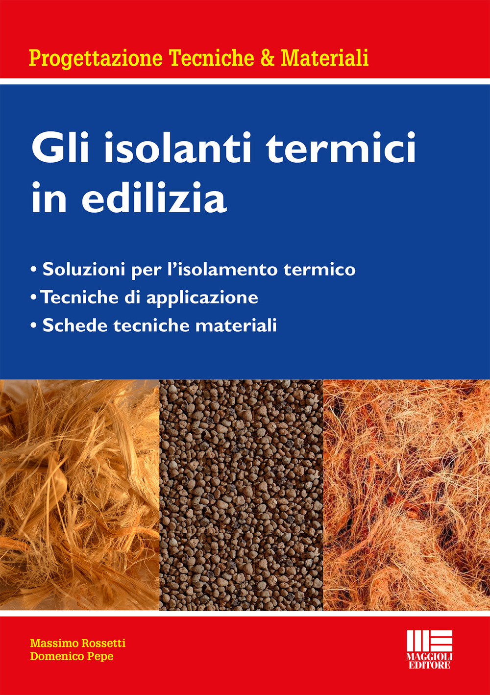 Gli isolanti termici in edilizia. Gli isolanti termici nella progettazione
