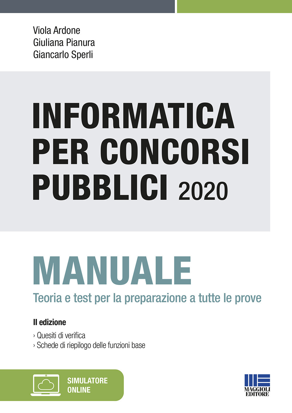 Informatica per concorsi pubblici 2020. Manuale teoria e test per la preparazione. Con Contenuto digitale per download e accesso on line: software di simulazione