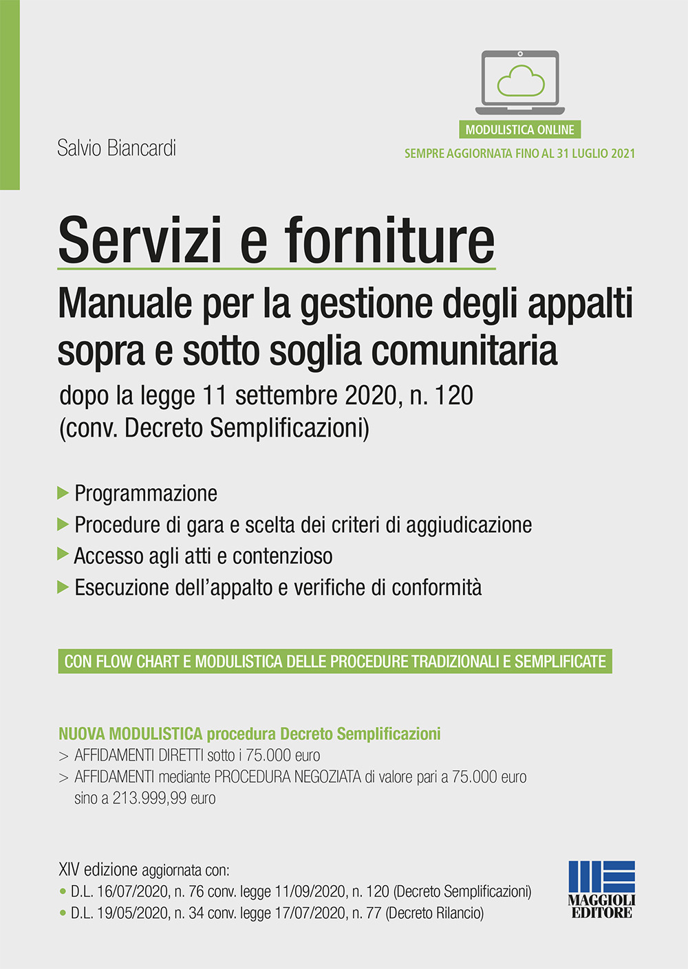 Servizi e forniture. Manuale per la gestione degli appalti sopra e sotto soglia comunitaria. Con Contenuto digitale per accesso online