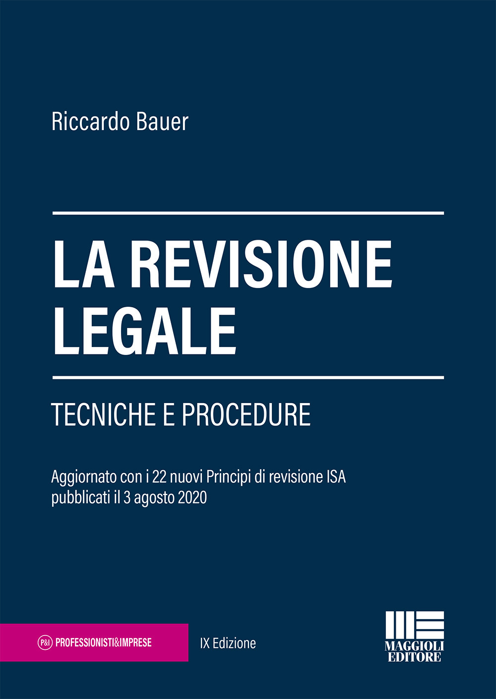 La revisione legale. Tecniche e procedure