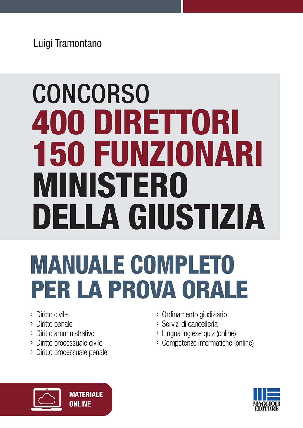 concorso 400 direttori 150 funzionari Ministero della Giustizia. Manuale completo per la prova orale. Con espansione online