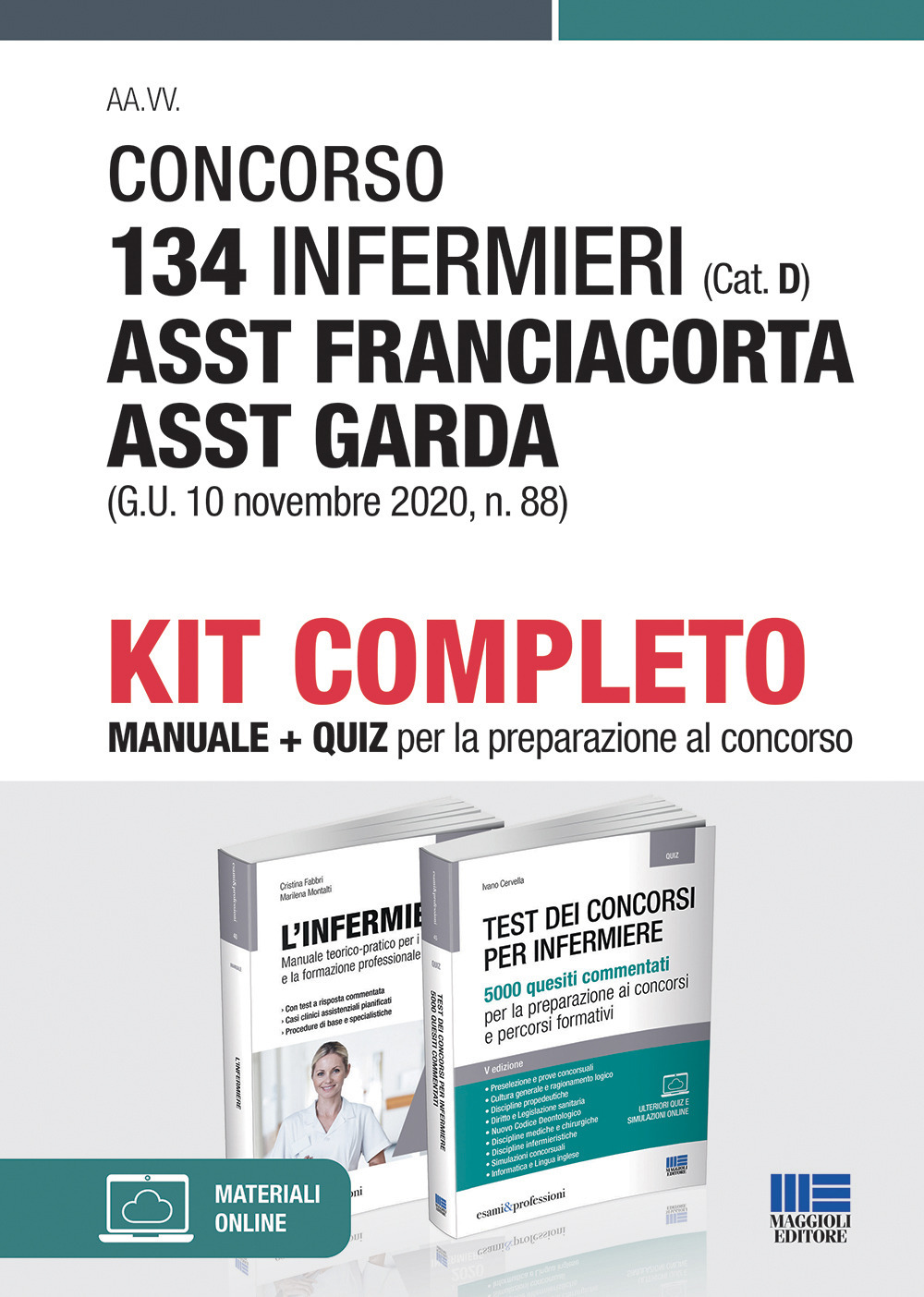 Concorso 134 infermieri (Cat. D) ASST Franciacorta ASST Garda (G.U. 10 novembre 2020, n. 88). Kit completo