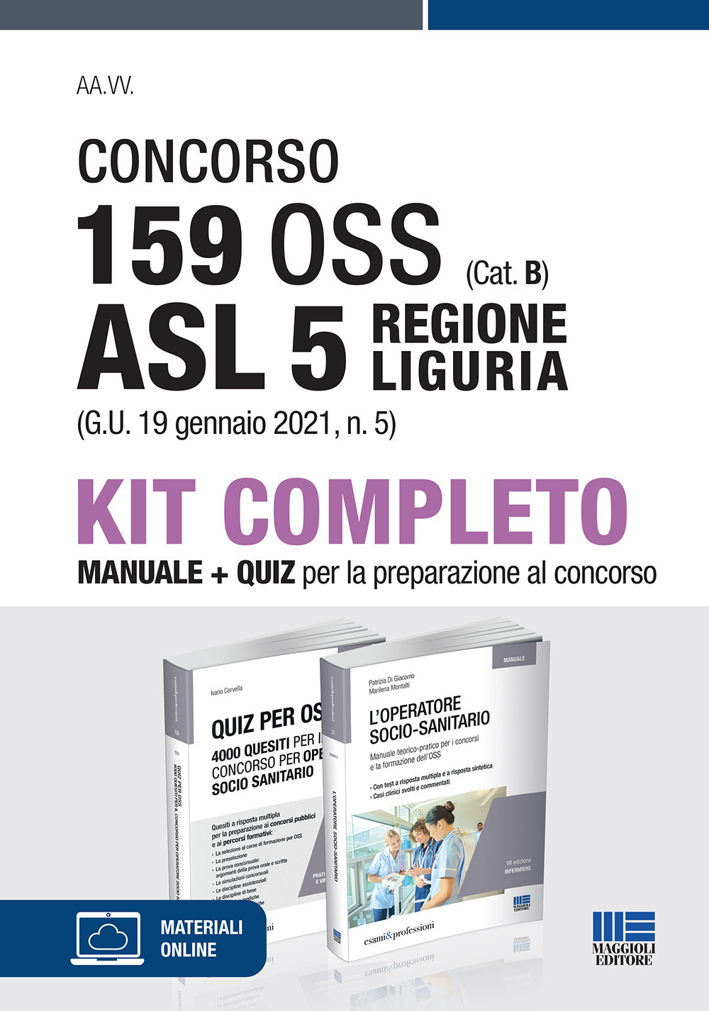 Concorso 159 OSS (Cat. B) ASL 5 Regione Liguria (G.U. 19 gennaio 2021, n. 5). Kit completo