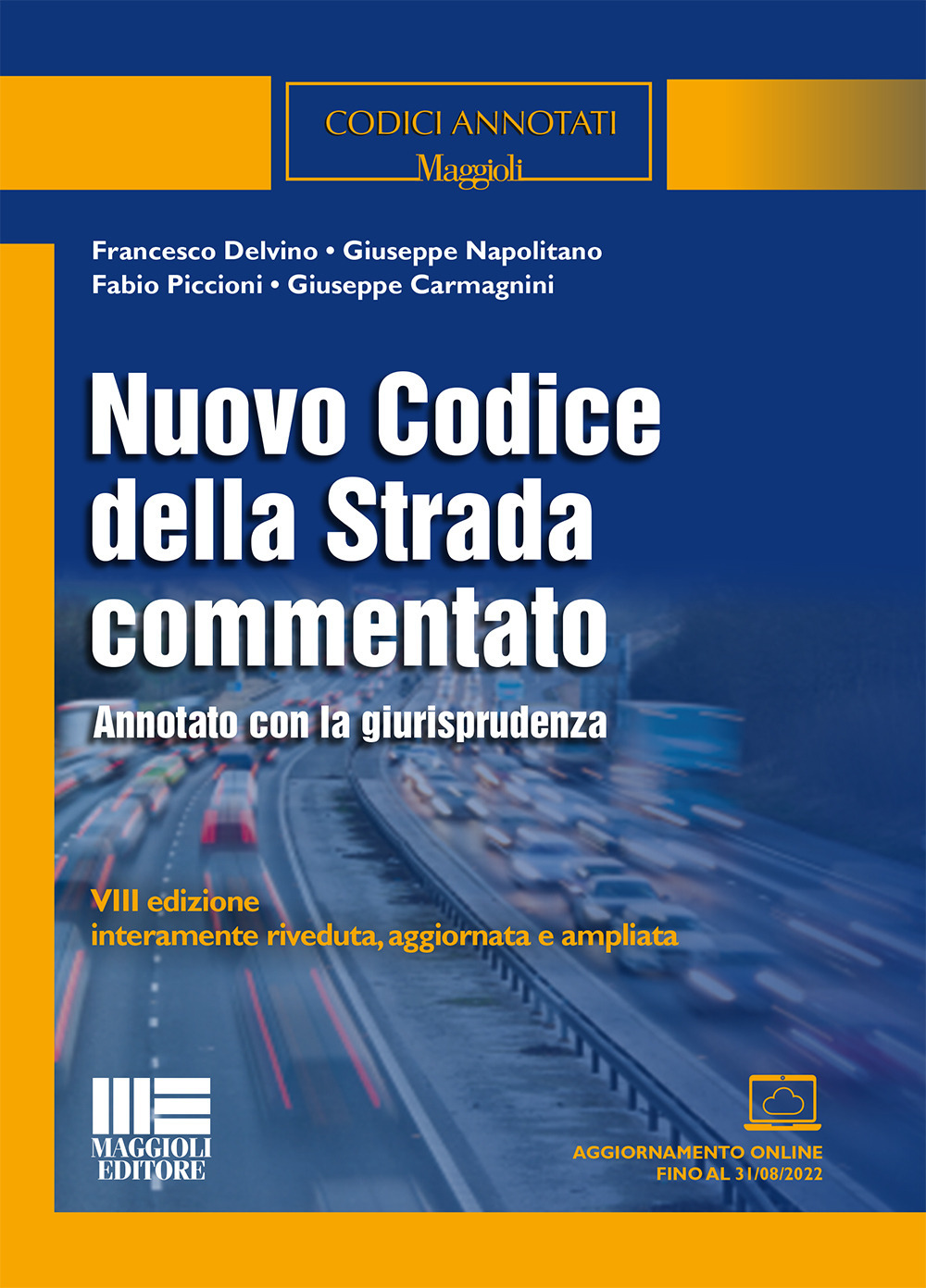 Nuovo codice della strada commentato. Annotato con la giurisprudenza. Ediz. ampliata. Con aggiornamento online