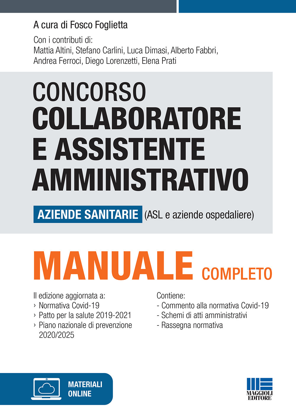 Concorso collaboratore e assistente amministrativo aziende sanitarie (ASL e Aziende ospedaliere). Con espansione online