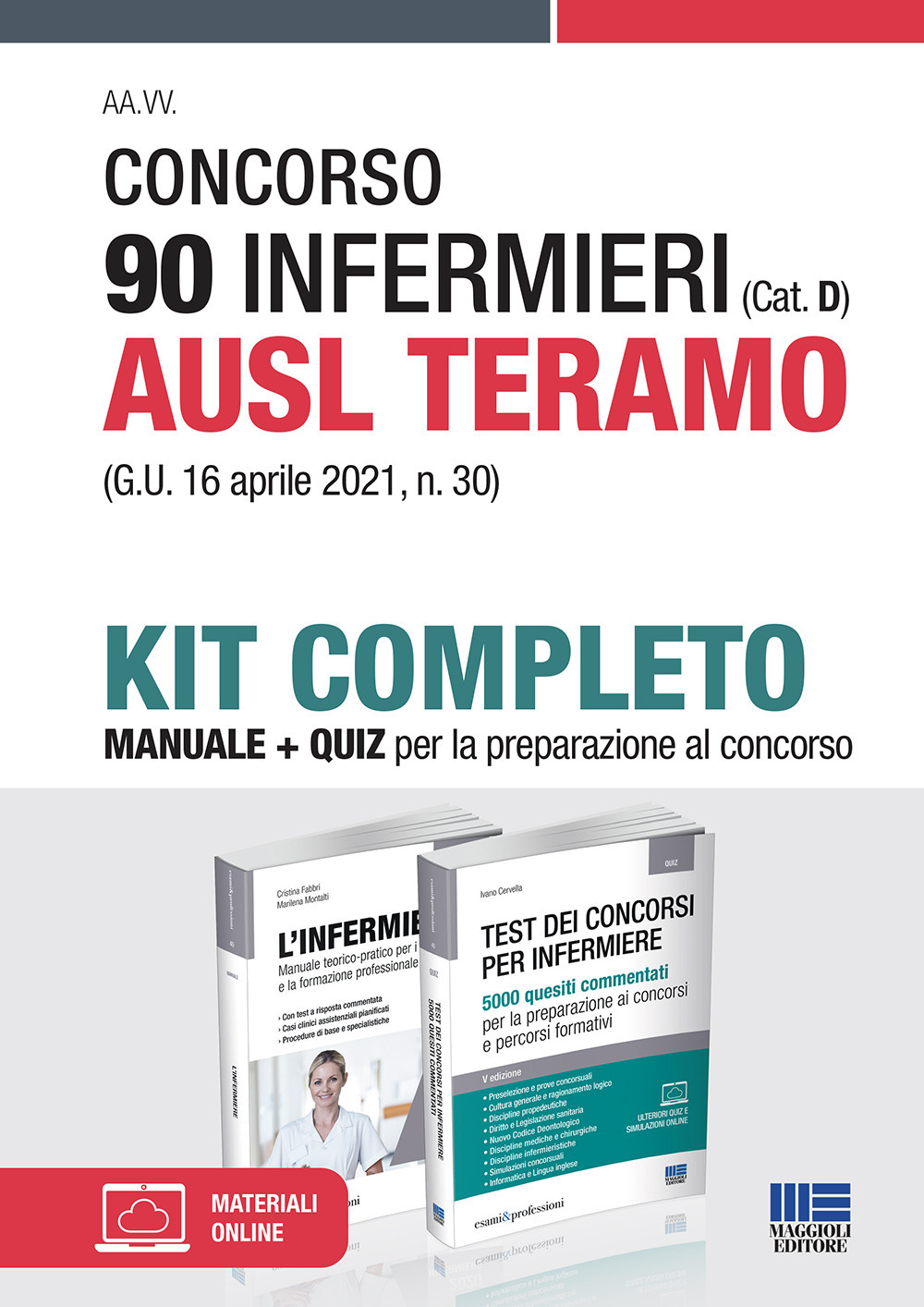 Concorso 90 Infermieri (Cat. D) AUSL Teramo (G.U. 16 aprile 2021, n. 30). Kit completo. Manuale + quiz. Con materiali online