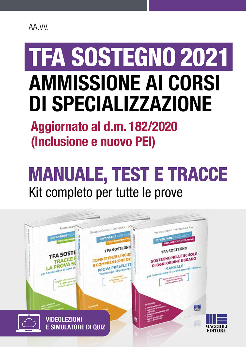 TFA Sostegno 2021. Ammissione ai corsi di specializzazione. Kit completo per tutte le prove. Con espansione online. Con software di simulazione