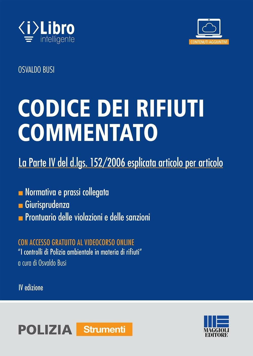 Codice dei rifiuti commentato. Con Contenuto digitale per download e accesso online