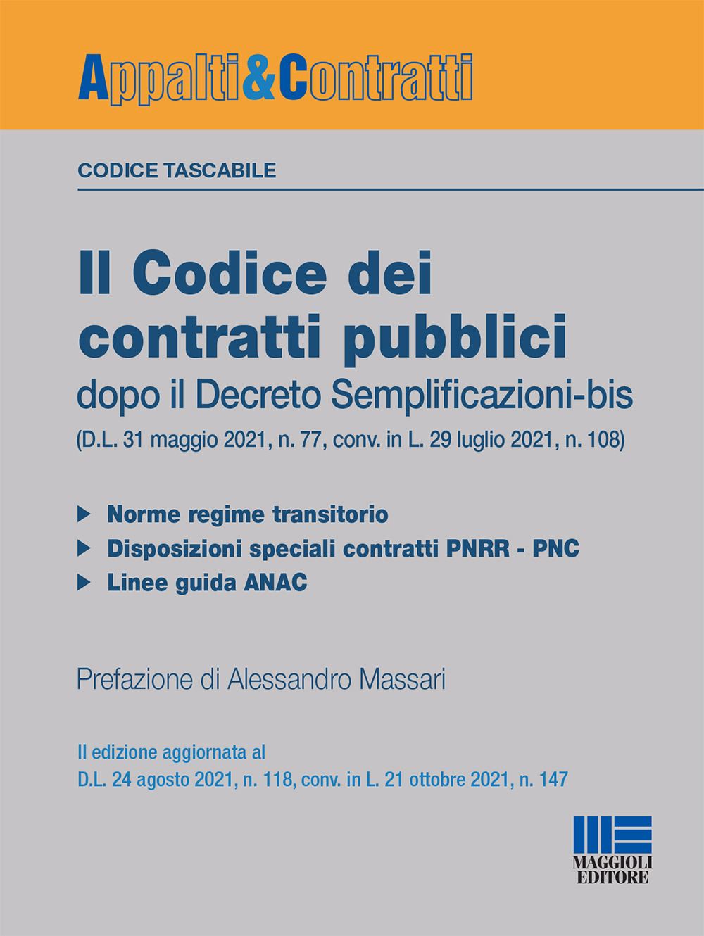 Il codice dei contratti pubblici dopo il Decreto Semplificazioni-bis (D.L. 31 maggio 2021, n. 77, conv. in L. 29 luglio 2021, n. 108)