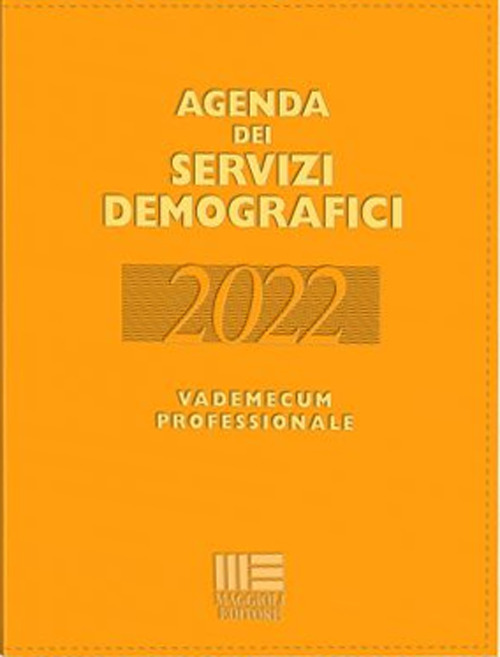 Agenda dei servizi demografici 2022. Vademecum professionale
