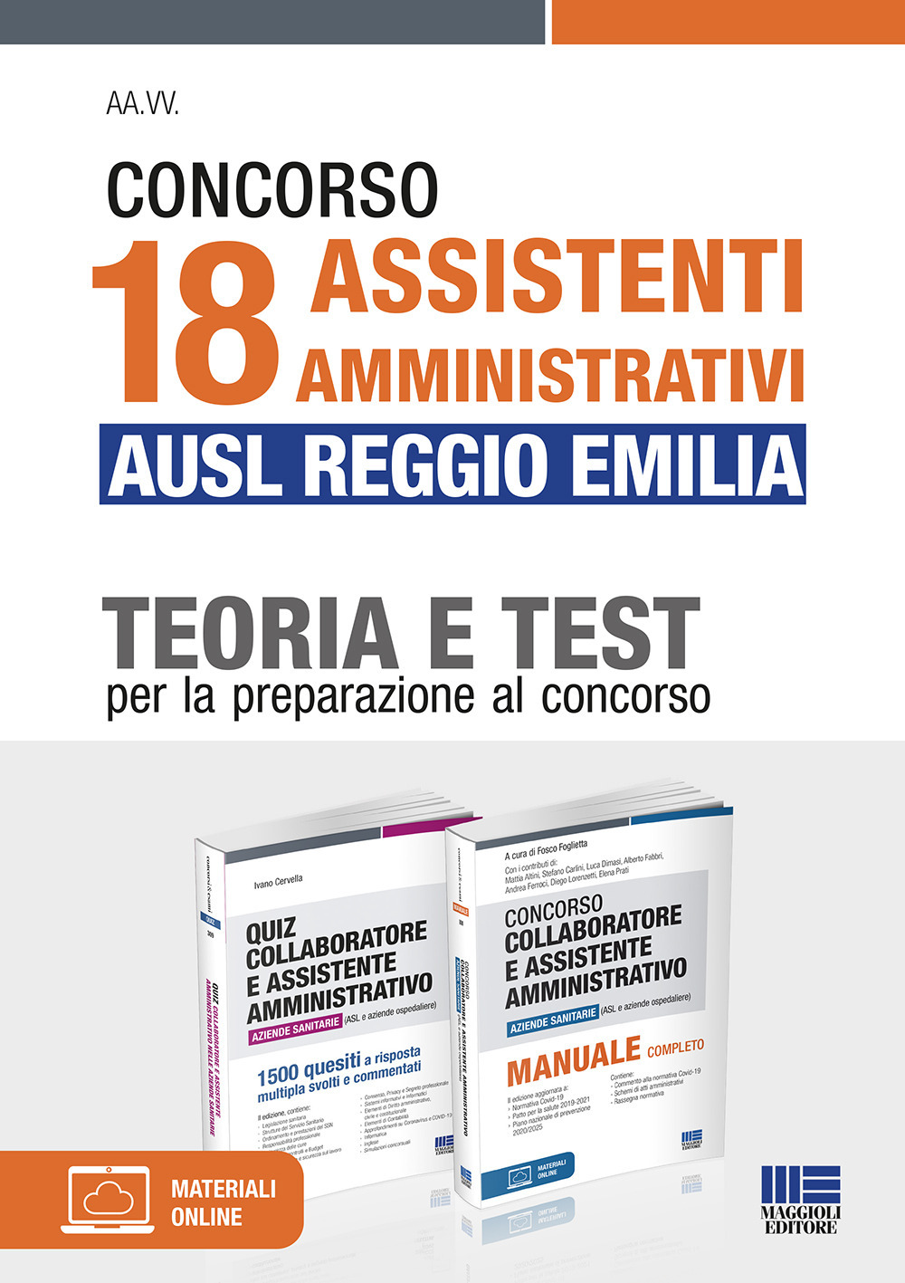 Concorso 18 assistenti amministrativi AUSL Reggio Emilia. Teoria e test per la preparazione al concorso. Kit. Con espansione online