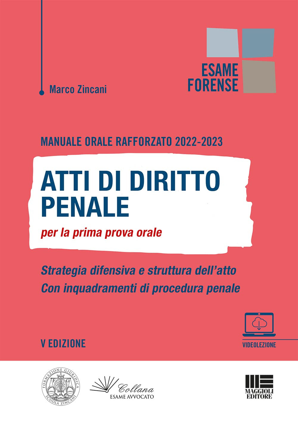 Manuale orale rafforzato 2022-2023. Atti di diritto penale per la prima prova orale