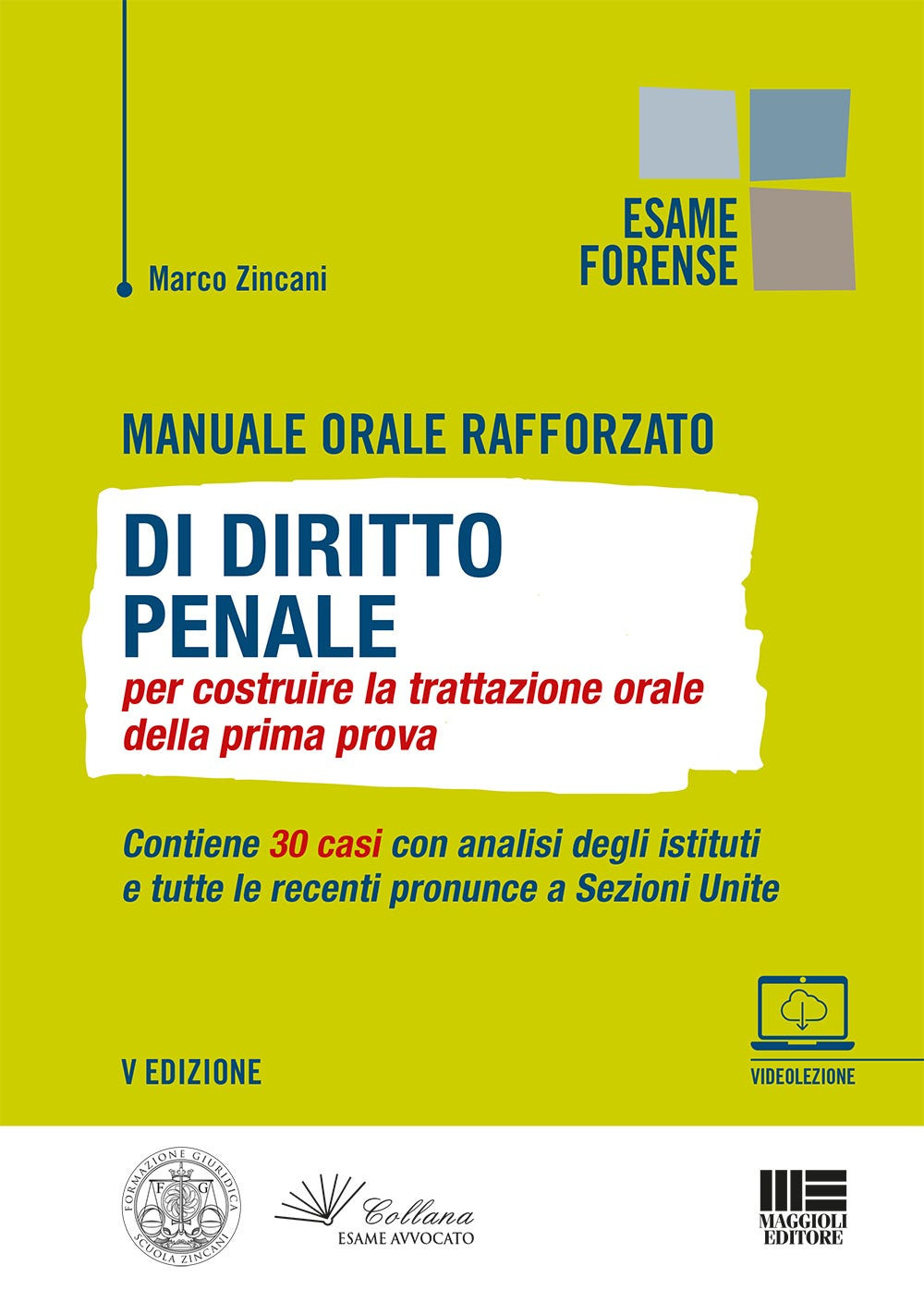 Manuale orale rafforzato di diritto penale per costruire la trattazione orale della prima prova. Con videolezione