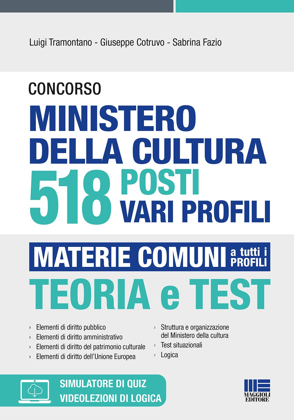 Concorso Ministero della cultura 518 posti vari profili. Con espansione online. Con software di simulazione