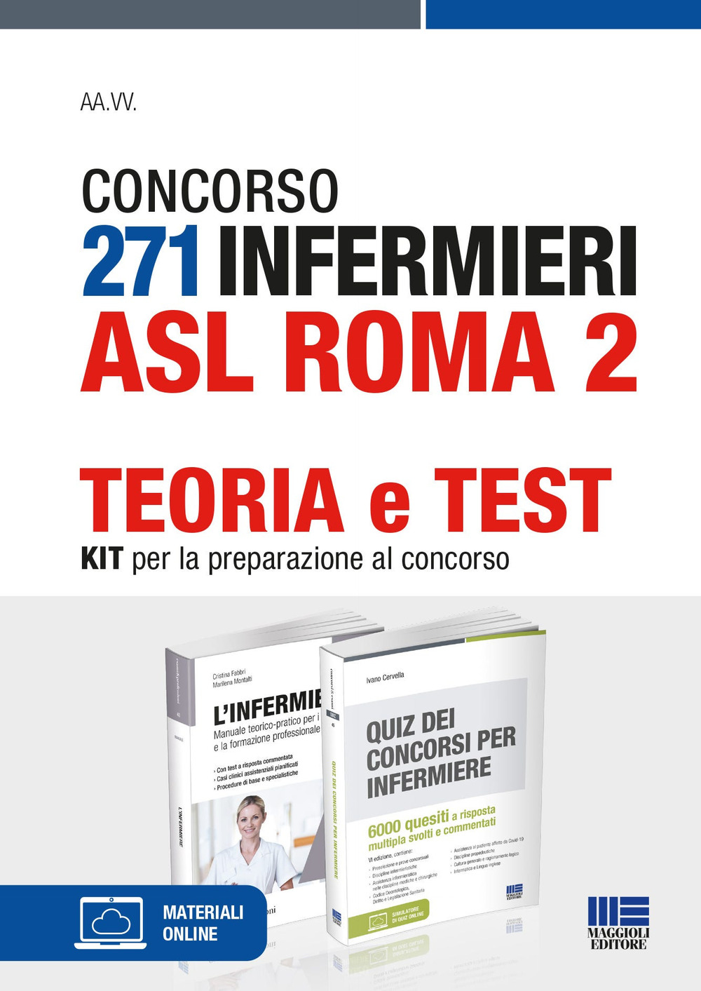 Concorso 271 infermieri ASL Roma 2. Teoria e test. Kit per la preparazione al concorso. Con espansione online