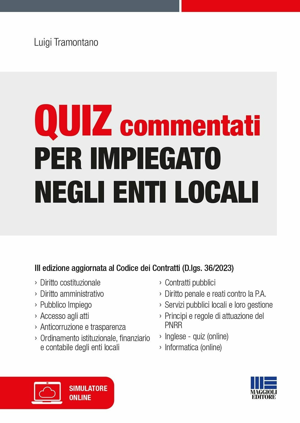 Quiz commentati per impiegato negli enti locali. Con software di simulazione