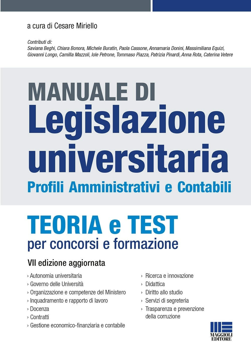 Manuale di legislazione universitaria. Profili amministrativi e contabili. Teoria e test per concorsi e formazione