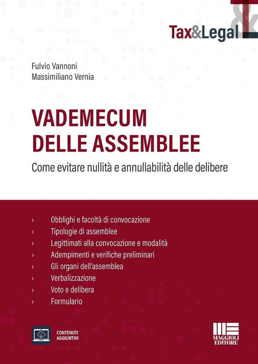 Vademecum delle assemblee. Come evitare nullità e annullabilità delle delibere. Con espansione online