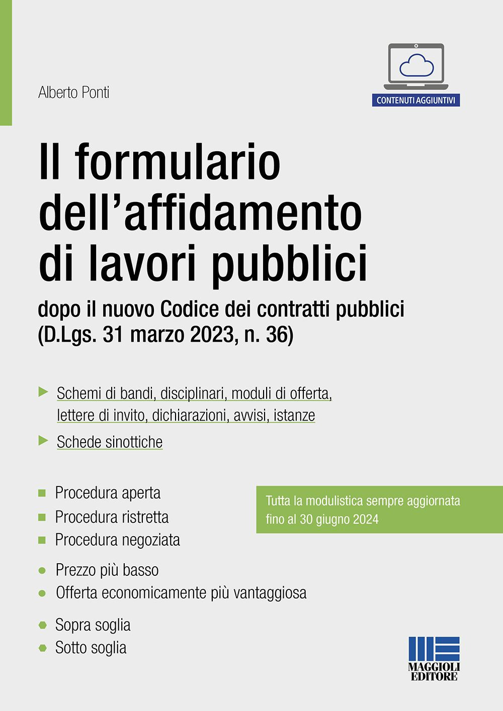 Il formulario dell'affidamento di lavori pubblici dopo il nuovo Codice dei contratti pubblici (D.Lgs. 31 marzo 2023, n. 36)