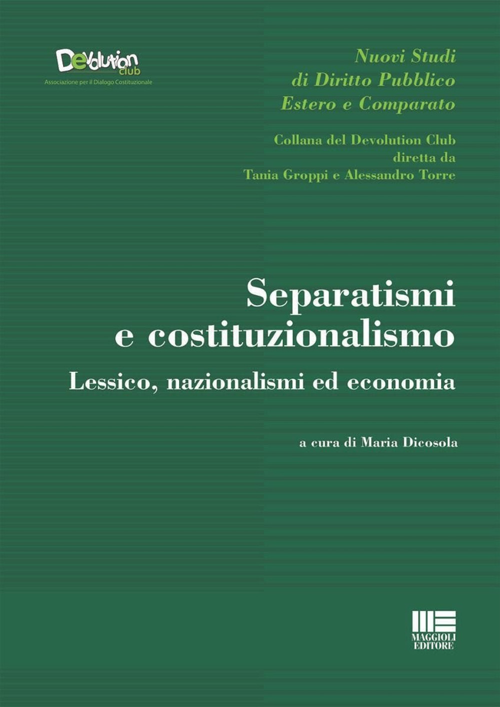 Separatismi e costituzionalismo. Lessico, nazionalismi ed economia