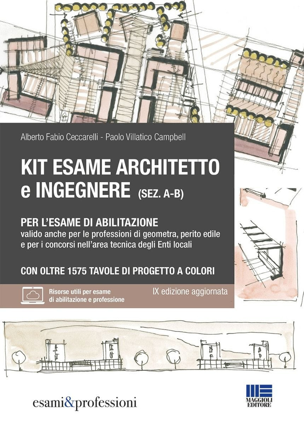 Kit esame di abilitazione alle professioni di architetto sez. A-B, ingegnere sez. A-B, geometra, perito edile e per i concorsi nell'area tecnica degli Enti locali. Con espansione online