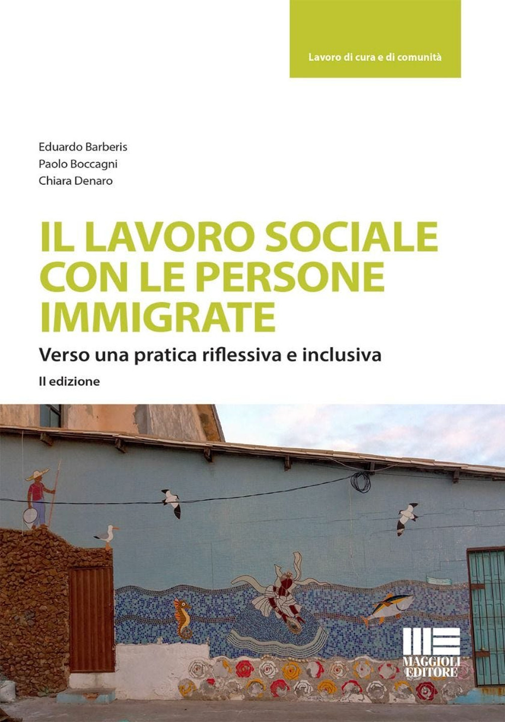 Il lavoro sociale con le persone immigrate. Verso una pratica riflessiva e inclusiva