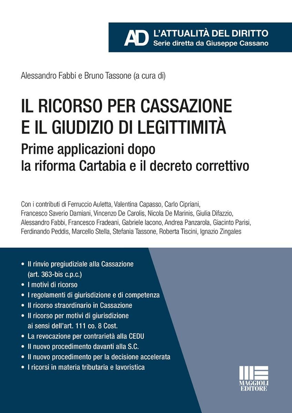 Il ricorso per cassazione e il giudizio di legittimità. Prime applicazioni dopo la riforma Cartabia e il decreto correttivo
