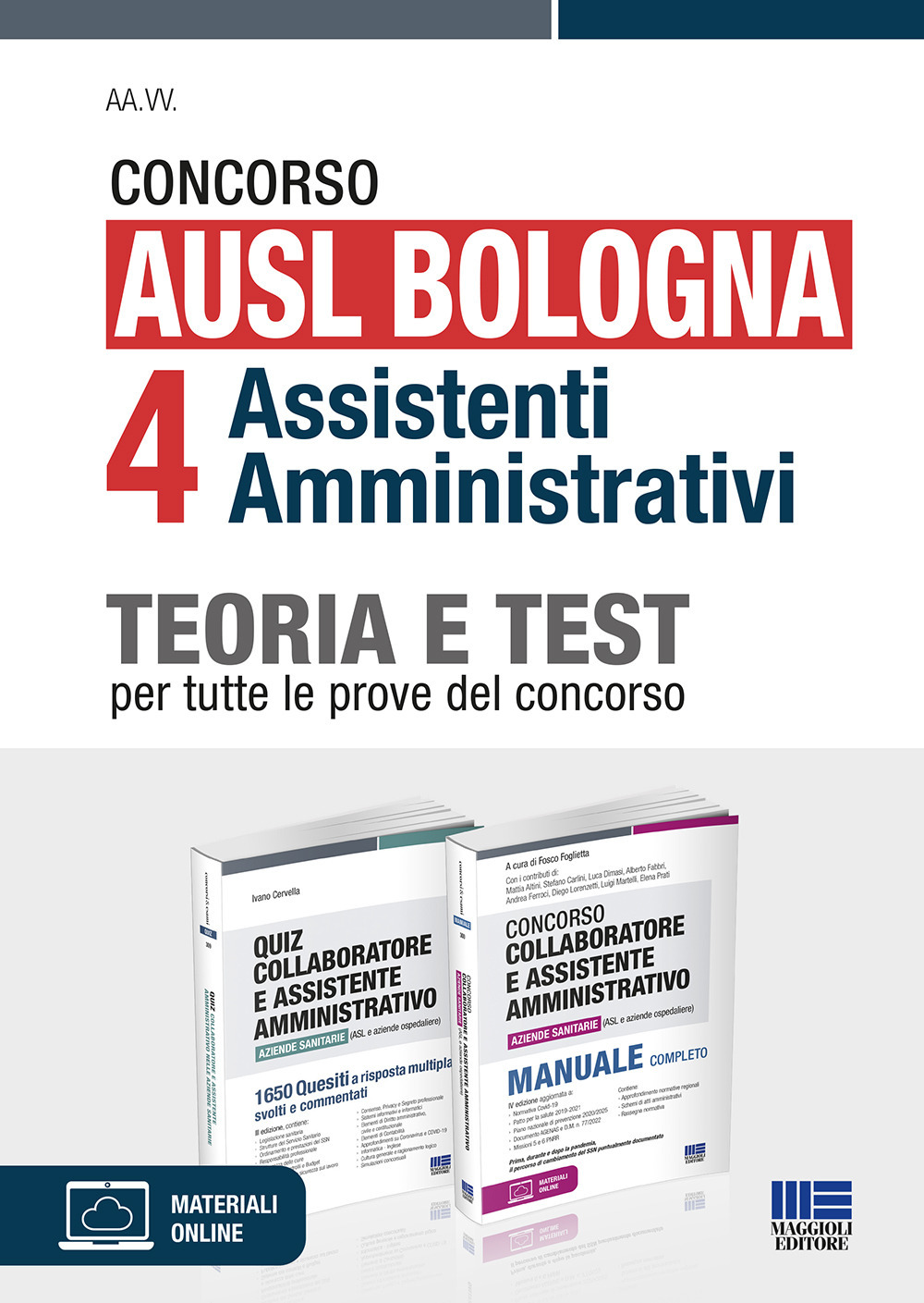 Concorso AUSL Bologna 4 assistenti amministrativi. Kit teoria e test per tutte le prove del concorso