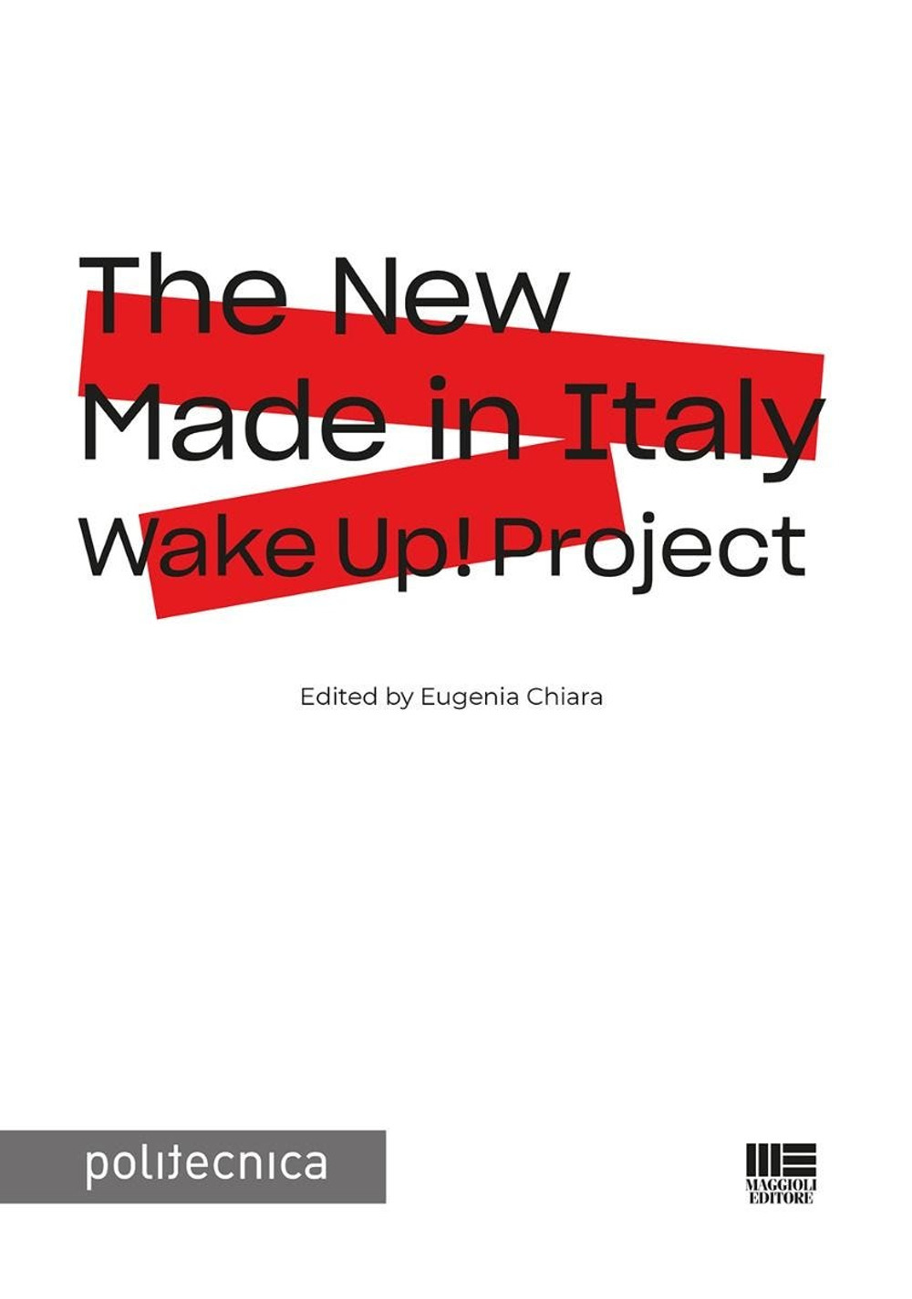 The New Made in Italy. Wake Up! project